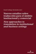 Nuevos estudios sobre traducción para el ámbito institucional y comercial  New approaches to translation in institutiona edito da Lang, Peter