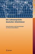 Die Lohnansprüche deutscher Arbeitsloser di Björn Christensen edito da Springer-Verlag GmbH