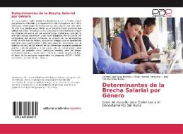 Determinantes de la Brecha Salarial por Género di Cristian José Arias Barrera, Oscar Hernán Cerquera, Leidy Tatiana Arias Ibañez edito da EAE