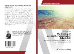 Marketing im psychotherapeutischen Arbeitsfeld di Sigrid Urban-Moser edito da AV Akademikerverlag