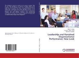 Leadership and Perceived Organizational Performance: New Look di Meisam Karami, Abu Bakar Abdul Hamid, Fatemeh Yarkarami edito da LAP Lambert Academic Publishing