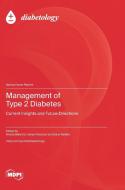 Management of Type 2 Diabetes edito da MDPI AG