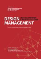 Design Management di Peter Schreckensberger, Benjamin Schilbach, Thomas Saier edito da Books on Demand