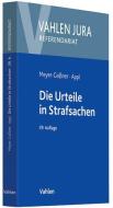 Die Urteile in Strafsachen di Ekkehard Appl, Lutz Meyer-Goßner edito da Vahlen Franz GmbH