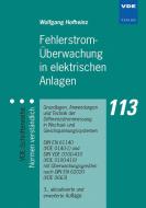 Fehlerstrom-Überwachung in elektrischen Anlagen di Wolfgang Hofheinz edito da Vde Verlag GmbH