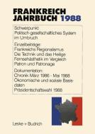 Frankreich-Jahrbuch 1988 di Lothar Albertin, Marieluise Christadler, Gerhard Kiersch, Adolf Kimmel, Robert Picht, Gilbert Ziebura edito da VS Verlag für Sozialwissenschaften