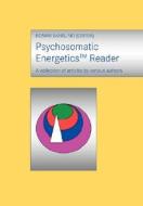 Psychosomatic Energetics Reader di Reimar Banis edito da Books on Demand