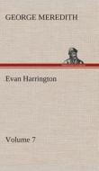 Evan Harrington - Volume 7 di George Meredith edito da TREDITION CLASSICS