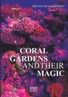 Coral gardens and their magic: A Study of the Methods of Tilling the Soil and of Agricultural Rites in the Trobriand Isl di Bronislaw Malinowski edito da Severus