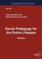 Social Pedagogy for the Entire Lifespan edito da Europäischer Hochschulverlag