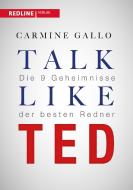 Talk like TED di Carmine Gallo edito da Redline