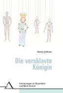 Die versklavte Königin di Wendy Hoffman edito da Asanger Verlag GmbH