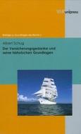 Der Versicherungsgedanke und seine historischen Grundlagen di Albert Schug edito da V & R Unipress GmbH