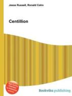 Centillion di Jesse Russell, Ronald Cohn edito da Book On Demand Ltd.