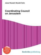 Coordinating Council On Jerusalem edito da Book On Demand Ltd.