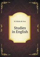Studies In English di M Schele De Vere edito da Book On Demand Ltd.