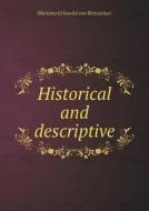 Historical And Descriptive di Mariana Griswold Van Rensselaer edito da Book On Demand Ltd.