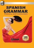 Spanish Grammar - Theory and Exercises di Publishing House My Ebook edito da SC Active Business Development SRL