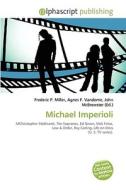 Michael Imperioli di #Miller,  Frederic P. Vandome,  Agnes F. Mcbrewster,  John edito da Vdm Publishing House