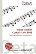Nano-Mugen Compilation 2008 edito da Betascript Publishing