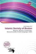 Islamic Society Of Boston edito da Duct Publishing