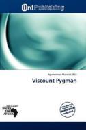 Viscount Pygman edito da Duc