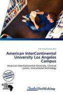 American Intercontinental University Los Angeles Campus edito da Turbspublishing