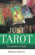 Just Tarot di Bhavana Sharma edito da B Jain Publishers Pvt Ltd