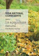 La Agricultura Natural edito da Cauac Editorial Nativa