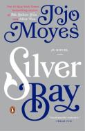 Silver Bay di Jojo Moyes edito da PENGUIN GROUP