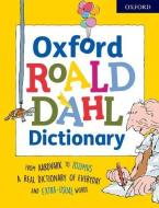 Oxford Roald Dahl Dictionary di Susan Rennie edito da Oxford Children?s Books