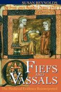 Fiefs and Vassals di Susan Reynolds edito da OUP Oxford