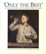 "only The Best" di Joao Castel-Branco Pereira edito da Yale University Press