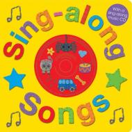 Sing-Along Songs [With CD (Audio)] di Roger Priddy edito da Priddy Books