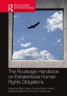 The Routledge Handbook On Extraterritorial Human Rights Obligations edito da Taylor & Francis Ltd