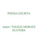 Poesia Escrita di Thiago Moraes Oliveira edito da Blurb