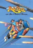 Akiko on the Planet Smoo di Mark Crilley edito da DELL CHILDRENS INTL