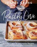 Pastry Love: A Baker's Journal of Favorite Recipes di Joanne Chang edito da HOUGHTON MIFFLIN