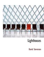Lighthouses di David Stevenson edito da BiblioLife