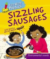 Sizzling Sausages di Kate Ruttle edito da Hachette Children\'s Books