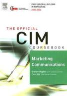 Marketing Communications di Graham Hughes, Chris Fill edito da Butterworth-Heinemann