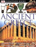 Dk Eyewitness Books Ancient Greece di PEARSON ANNE edito da Dorling Kindersley