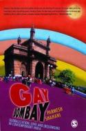 Gay Bombay di Parmesh Shahani edito da Sage
