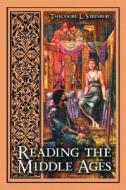Steinberg, T:  Reading the Middle Ages di Theodore L. Steinberg edito da McFarland