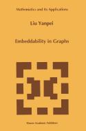 Embeddability in Graphs di Liu Yanpei edito da SPRINGER NATURE