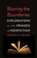 Blurring the Boundaries di B. J. Hollars edito da University of Nebraska Press