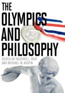 The Olympics and Philosophy edito da The University Press of Kentucky