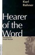 Hearer of the Word: Laying the Foundation for a Philosophy of Religion di Karl Rahner edito da CONTINNUUM 3PL