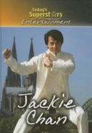 Jackie Chan di Amy Stone edito da Gareth Stevens Publishing