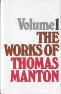 Works of Thomas Manton-Vol 1: di Thomas Manton edito da Banner of Truth